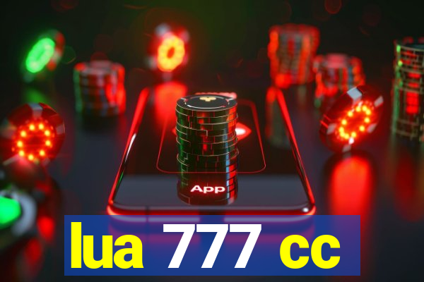 lua 777 cc